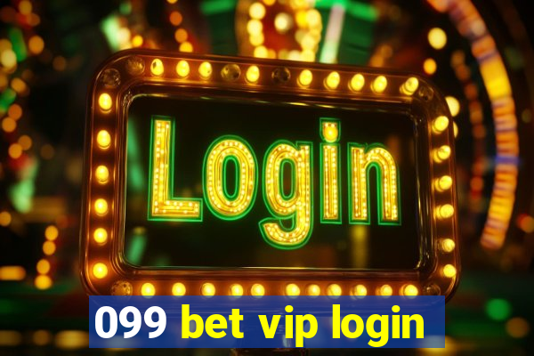 099 bet vip login